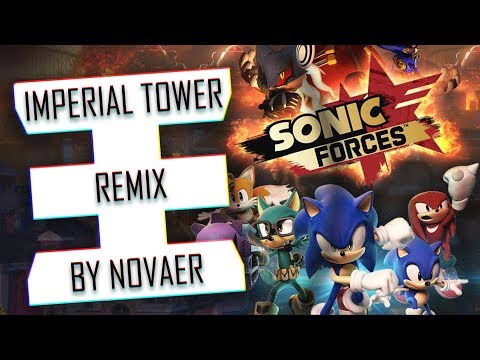 Sonic Forces - Imperial Tower (NOVAER Remix)