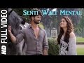 Senti Wali Mental Lyrics SHAANDAAR Full Song Arijit Singh