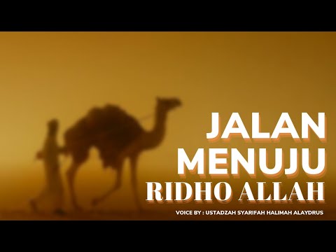 JALAN MENUJU RIDHO ALLAH - USTADZAH HALIMAH ALAYDRUS