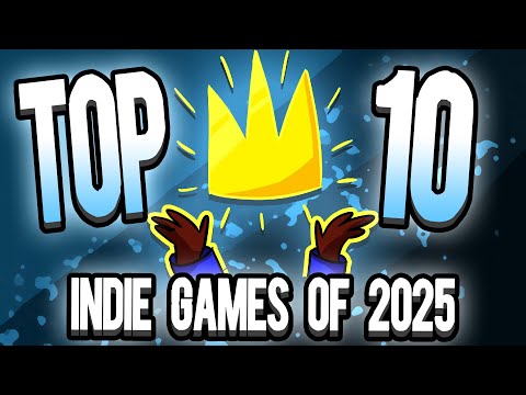 The Top 10 Indie Games / Roguelikes of 2025