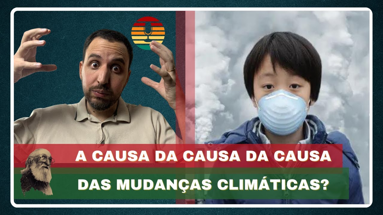 A principal causa das Mudanças Climáticas não é a Chuva