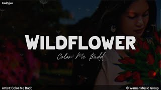 Wildflower | by Color Me Badd | KeiRGee Lyrics Video