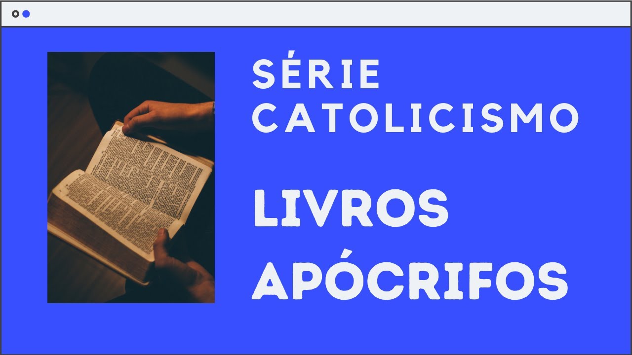 SÉRIE CATOLICISMO: 1. Livros Apócrifos - Por Que Estão Na Bíblia Católica? - Leandro Quadros