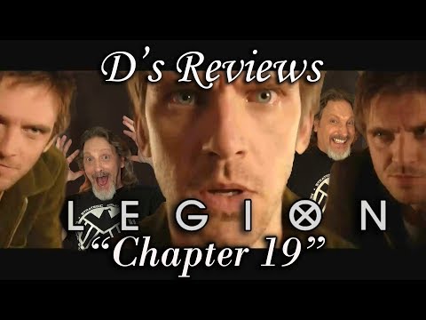 Legion 2x11 "Chapter 19" - D's Reviews