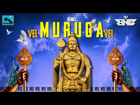 Dj Thinez - Vel Muruga Vel | Thaipusam Remix | 2025