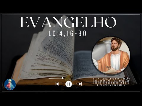 Evangelho de Lucas 4,16-30 com Reflexão - "Ele me consagrou com a unção para anunciar a Boa-Nova..."