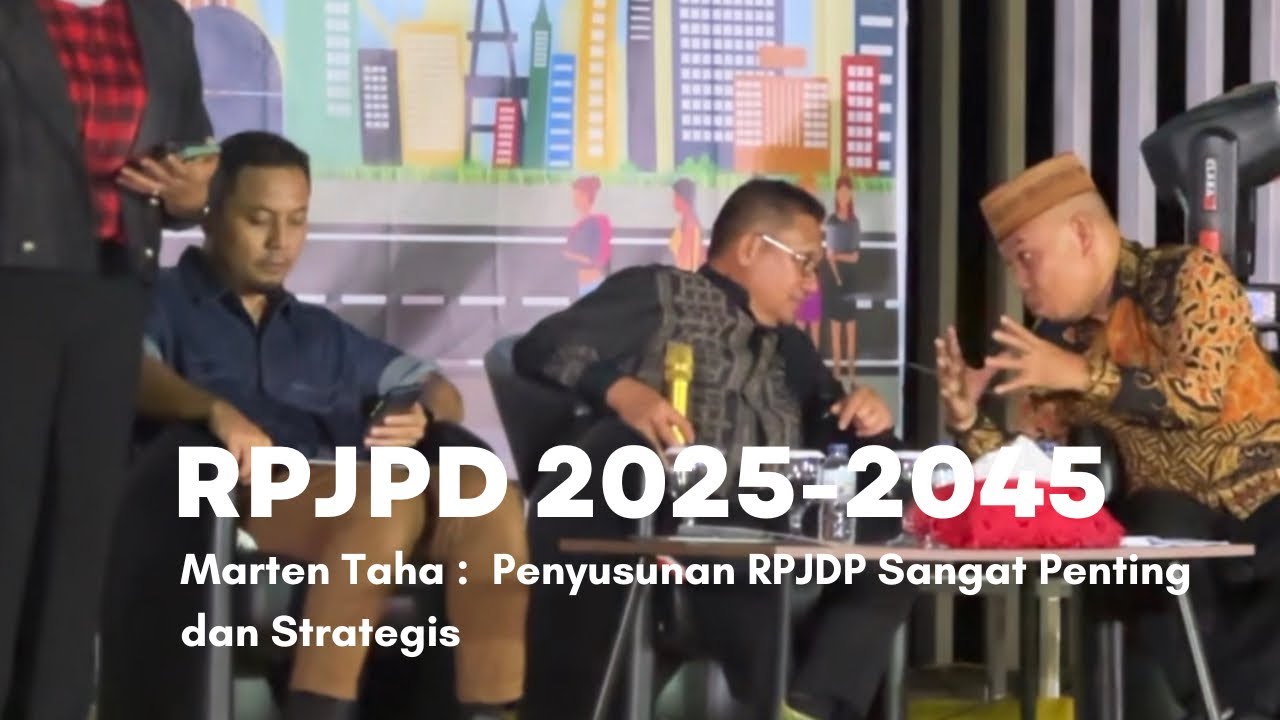 Marten Taha : Penyusunan RPJDP Sangat Penting dan Strategis