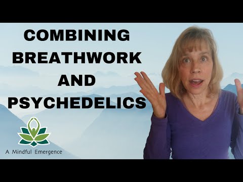 Combining Breathwork and Psychedelics