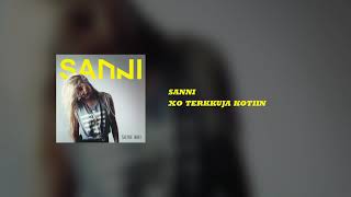 SANNI - Xo terkkuja kotiin!