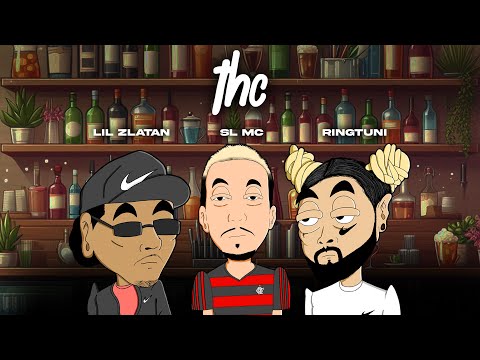 THC - LIL ZLATAN, SL MC, RINGTUNI REAL TRAP ( REMIX )