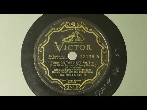 Turn on the Heat - Horace Heidt & his Californians - 1929