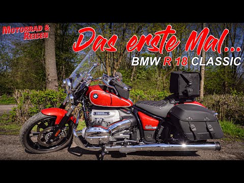 BMW R 18 Classic – das erste Mal Cruiser!