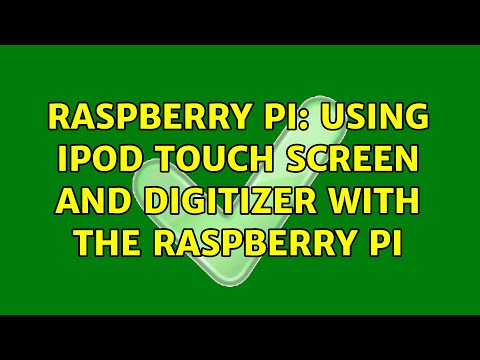Raspberry Pi: Using iPod touch screen and digitizer with the Raspberry Pi (2 Solutions!!)