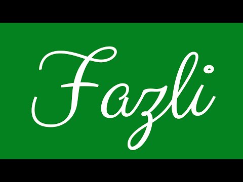 Learn how to Write the Name Fazli Signature Style in Cursive Writing