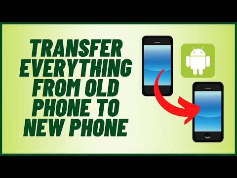 Transfer Everything From Old Phone To New Phone