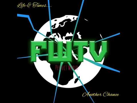FWTV PRESENTS: LIFE & TIMES - Perfect World