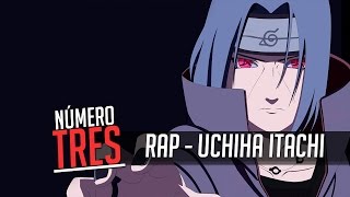 Rap N3 - Uchiha Itachi (Naruto)