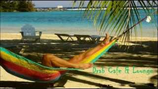 Drab Cafe & Lounge Mix # 18