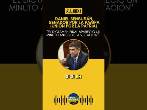 Daniel Bensusán, senador por La Pampa (Unión por la Patria)  shorts reels  Media sanción a la…