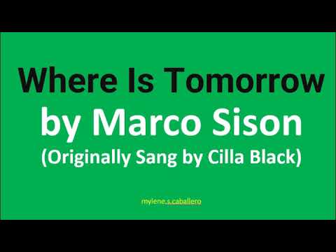 Where Is Tomorrow by Marco Sison (Lyrics) - 2002