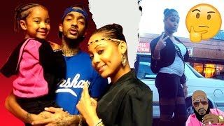 nipsey baby mama was hanging  out with nipsey's killer how sick