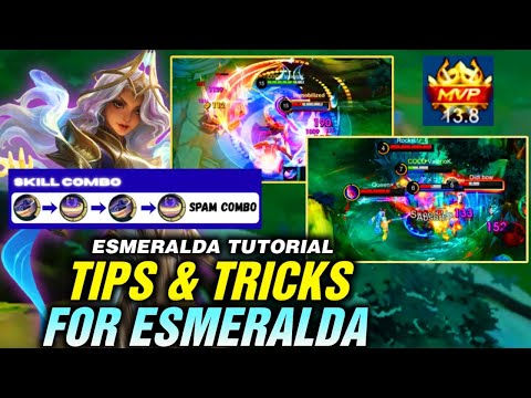 Esmeralda Full Tutorial & Guide! - Tips & Tricks You Probably Don’t Know! | Mobile Legends