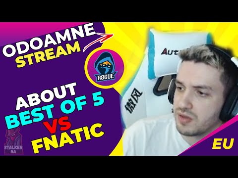 RGE Odoamne Talks - 5 Games vs Fnatic is NIGHTMARE