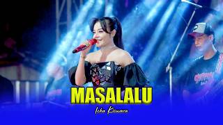Download lagu MASALALU - ICHA KISWARA - OM SAVANA SAKJOSE mp3