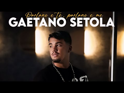 Gaetano Setola - Parlano E Te, Parlano E Me (Video Ufficiale 2024)