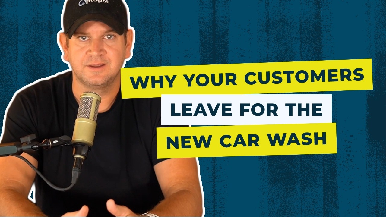 Why Your Customers Leave for the New Car Wash