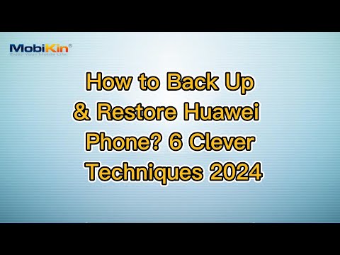 How to Back Up & Restore Huawei Phone? 6 Clever Techniques 2024