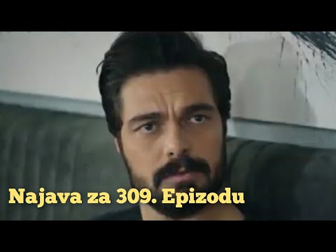 Najava za 309. Epizodu (sa prevodom) Fatalna Ljubav - Emanet