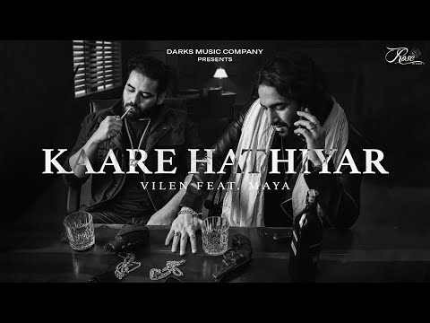 Vilen - Kaare Hathiyar (Official Audio) feat. Maya