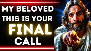 🛑GOD SAYS:- STOP!! My kid Your last call! | God Message For You Today | Gods Message Now