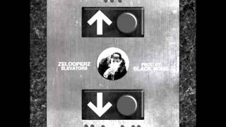 ZelooperZ l Elevators l Produced by Black Noi$e l