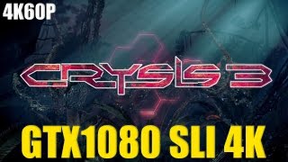 Crysis 3 | GTX 1080 SLI 4K | NO AA STOCK CLOCKS