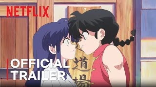 Netflix Ranma1/2 | Official Trailer | Netflix