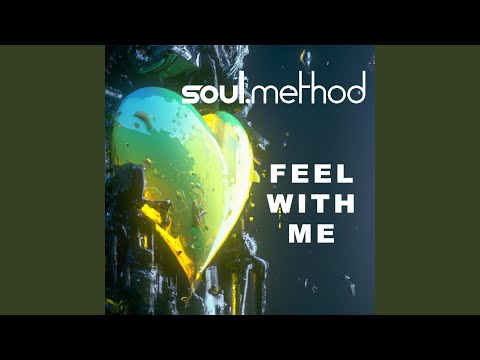 Feel With Me