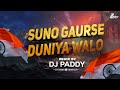 Suno Gaur Se Duniya Walo - DJ PADDY | CIRCUIT MIX 2023