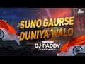 Suno Gaur Se Duniya Walo DJ PADDY CIRCUIT MIX 2023