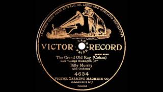 Billy Murray - The Grand Old Rag