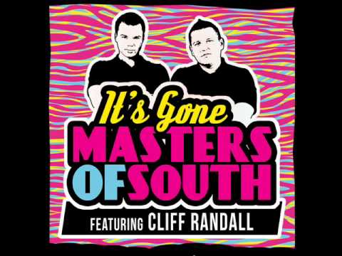 Masters Of South ft Cliff Randall   It's Gone Radio edit