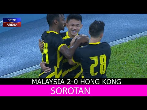 Malaysia 2 - 0 Hong Kong | Perlawanan Persahabatan Antarabangsa