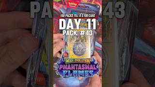 Phantasmal Flames - Day 11 Pack 43 of 100 Packs Till a $100 Card! #pokemoncards #pokemon #pokemontcg