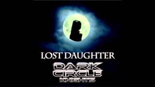 Dark Circle Knights - I'm Insane - FULL MP3HD 2. Single aus Album Lost Daughter von Kurt LeRoy @GZSZ