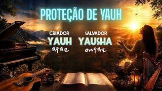 PROTEÇÃO DE YAUH