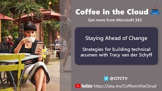 Staying Ahead: Strategies for Building Technical Acumen with Tracy van der Schyff video