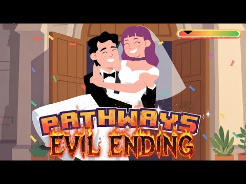 Pathways EVIL Ending
