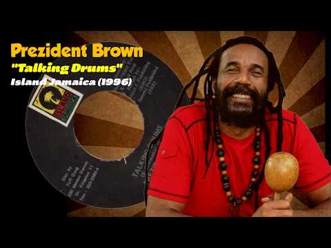 Prezident Brown - Talking Drums (Island Jamaica) 1996