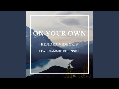 On Your Own (feat. Cammie Robinson)